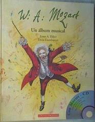 W A Mozart Un álbun musical | 168896 | Ekker, Ernst A./Eisenburger, Doris