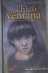 El chico de la ventana | 177177 | Corella Pla, Silvia/Ilustraciones de Carlos Fernández del Castillo