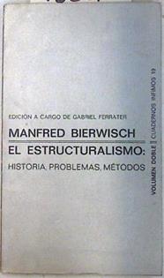 El estructuralismo. Historia problemas metodos | 73231 | Bierwisch, Manfred