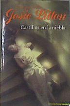 Castillos en la niebla . trilogia de Akora III | 175941 | Litton, Josie