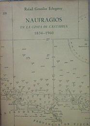 Naufragios en la costa de Cantabria 1834-1960 | 152567 | Rafael Gonzalez Echegaray/patrocinador, Naviera Astro de Santander