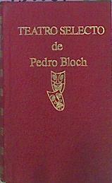 Teatro Selecto | 43027 | Bloch Pedro