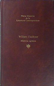 Mientras Agonizo | 137520 | Faulkner, William