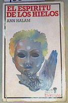 El espíritu de los hielos | 168526 | Halam, Ann