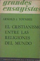 El Cristianismo entre las religiones del mundo | 140835 | Arnold J. Toynbee