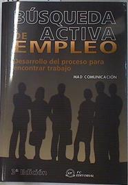 Búsqueda activa de empleo: desarrollo del proceso para encontrar trabajo | 130017 | MAD Comunicación