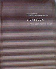 Lightbook: The Practice of Lighting Design con CD | 169688 | Ulrike Brandi/Christoph Geissmar-Brandi