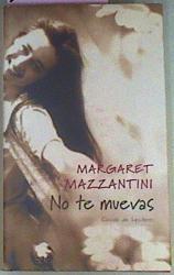 No Te Muevas | 13147 | Mazzantini Margaret