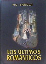 Ultimos Romanticos | 4554 | Baroja Pio