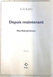 Depuis maintenant | 74242 | Kaplan, Leslie