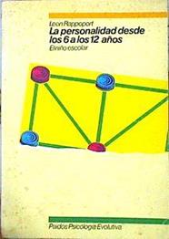 La Personalidad Desde Los 6 A Los 12 Años El Niño Escolar | 50452 | Rappoport Leon