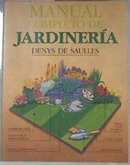Manual completo de jardinería | 171758 | De Saulles, Denys