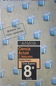 Ciencia actual: ciencias naturales, 8 EGB | 137841 | Equipo Kratos
