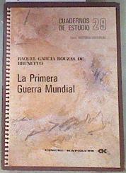 La Primera Guerra Mundial | 175122 | García Bouzas de Brunetto, Raquel