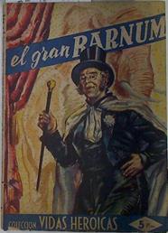 El gran Barnum | 132348 | Rafael De Rojas y Roman