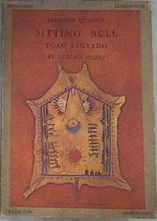 Sitting-bull Toro sentado El último indio | 168854 | Dubant, Bernard