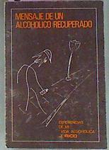 Mensaje De Un Alcoholico Recuperado | 39712 | Rico Juan