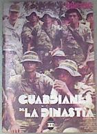 Guardianes de la Dinastia Historia de la Guardia Nacional de Nicaragua creada por los Somoza y EEUU | 179362 | Millett, Richard