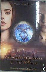 Cazadores de sombras  Ciudad de Hueso | 104831 | Clare, Cassandra