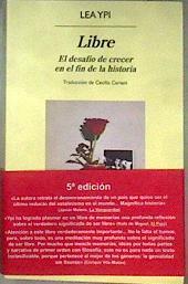 Libre : el desafío de crecer en el fin de la historia | 187161 | Ypi, Lea (1979-)