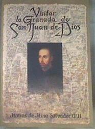 Visitar la Granada de san Juan de Dios | 108260 | Mina Salvador, Matías de