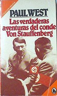 Las Verdaderas Aventuras Del Conde Von Stauffenberg | 4966 | West Paul