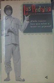 Cada cuánto hay que echar a lavar el pijama? | 154598 | Piedrahita Cuesta, Luis