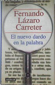 El nuevo dardo en la palabra | 127719 | Lázaro Carreter, Fernando