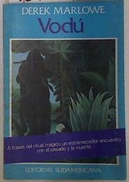 Vodu . A traves del ritual mágico, un estremecedor encuentro con el pasado y la muerte | 129188 | Derek Marlowe
