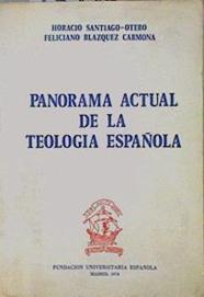 Panorama actual de la teología española | 151232 | Blázquez, Feliciano/Santiago-Otero, Horacio