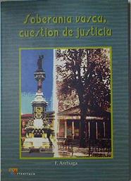 Soberanía vasca, cuestión de justicia | 128386 | Aretxaga, F. de