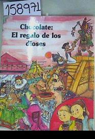 Chocolate:El regalo de los dioses | 158971 | Pilarin Bayés ( Ilustradora)