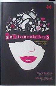 Sexistencialismo | 119741 | Clara Blanco/Esteban Mancal