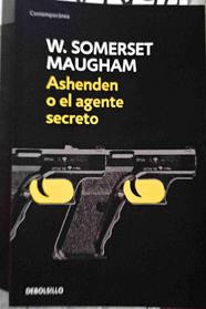 Ashenden o el agente secreto | 187490 | Maugham, W. Somerset