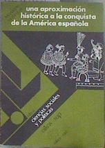 Una aproximación histórica a la conquista de la América española | 182434 | Mahn-Lot, Marianne