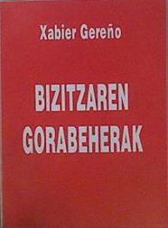 Bizitzaren gorabeherak | 150909 | Gereño, Xabier