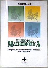 El libro de la macrobiótica | 181835 | Kushi, Michio