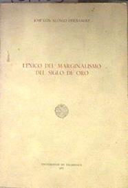 Léxico del marginalismo en el Siglo de Oro | 181963 | Alonso Hernández, José Luis