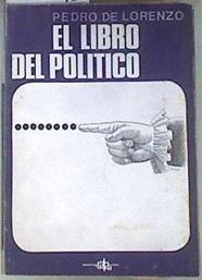 El Libro del político | 171096 | Lorenzo Morales, Pedro de