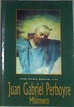 Juan gabriel perboyre Misionero | 170660 | José María Román C.M