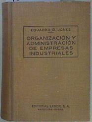 Organización y Administración de empresas industriales | 151385 | Edward David Jones/Victor Lletget Aleñá, Traducción de la 2ª edición inglesa por