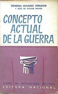 Concepto Actual De La Guerra | 45586 | General Álvarez Serrano