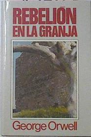 Rebelion En La Granja | 7460 | Orwell George