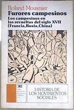 Furores Campesinos Los Campesinos En Las Revueltas Del Siglo XVII Francia, Rusia, Ch | 51963 | Mousnier Roland