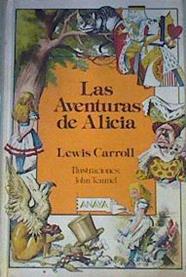 Las aventuras de Alicia | 168926 | Carroll, Lewis/Ilustraciones John Tenniel/Traducción apendice y notas