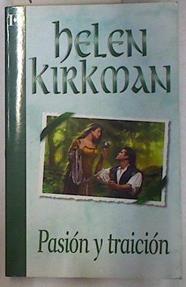 Pasión y traición | 130088 | Kirkman, Helen