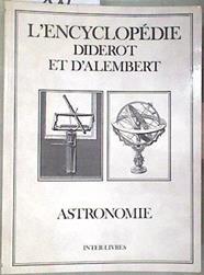 Encyclopédie Diderot Et D'alembert. Vol. 24. Astronomie | 180631 | VVAA