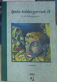 Ipuin Beldurgarriak II | 78889 | Maupassant, Guy de