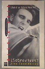 Sobrevives? | 183300 | Casalderrey, Fina/Fernández Fernández, María Jesús