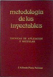 Metodología de los inyectables. Técnicas de aplicación y secuelas | 137644 | Piera Pellicer, José Alfredo